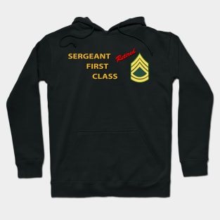 Sergeant First Class - Retired Italic Hoodie